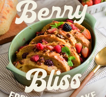 Berry Bliss French Toast Bake 